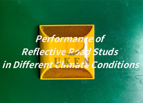 Performance of Reflective Road Studs in Different Climate Conditions